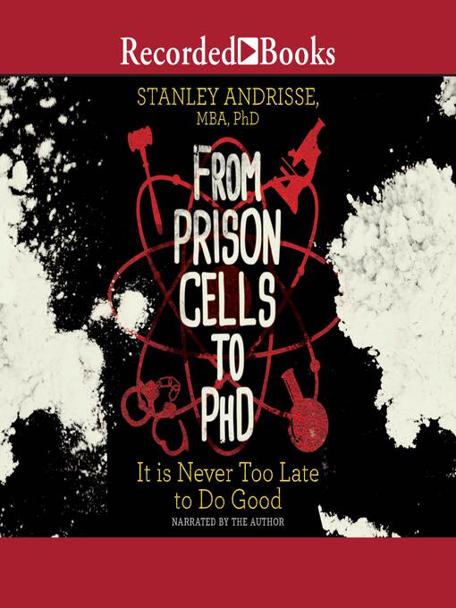 Title details for From Prison Cells to PhD by Stanley Andrisse - Available